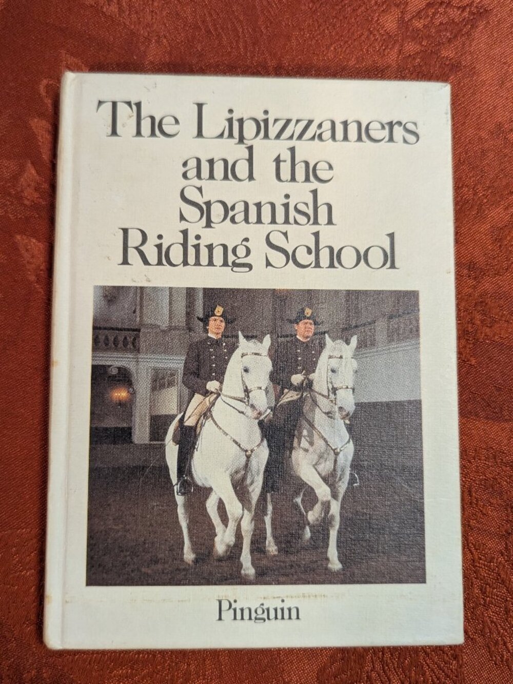 The Lipizzaners and the Spanish Riding School by Wolfgang Reuter